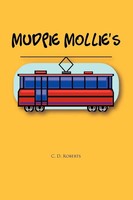 Mudpie Mollie's C. D. Roberts Taschenbuch Kartoniert / Broschiert Englisch 2011