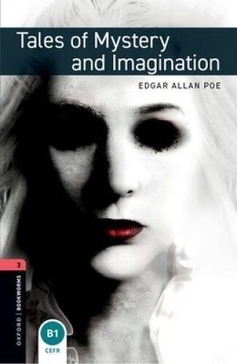 Oxford Bookworms Library: Tales of Mystery and Imagination: Level 3: 1000 - GOOD