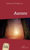 Guillaume Malagnoux | Aurore | Taschenbuch | FranzöSisch (2020) | En scène