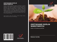 Daiane CorrêA | Od¿Ywianie Ro¿Lin Warzywnych | Taschenbuch | Polnisch (2021)
