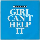 Journey NM 45 rpm "Girl Can't Help It" with picture sleeve