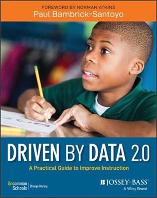 Driven by Data 2.0: A Practical Guide to Improve Instruction (Paperback or Softb