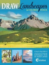 Draw Landscapes in Colored Pencil : The Ultimate Step by Step Guide, Paperbac...