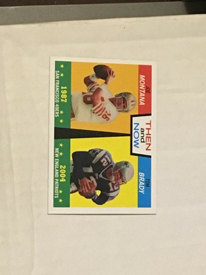 2005 Topps Heritage Joe Montana & Tom Brady Then and Now ...