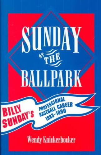 Sunday at the Ballpark: Billy Sunday's Professional Baseball Career, 1883-1890 b - Bild 1 von 1