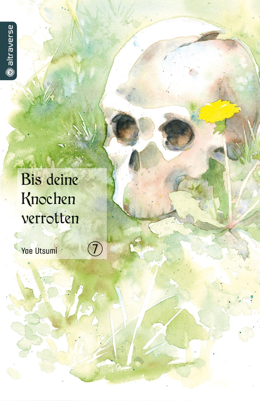 Bis Deine Knochen Verrotten 07 | Yae Utsumi | Taschenbuch | 192 S. |