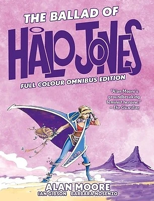 The Ballad of Halo Jones: Full Colour Om Moore, Alan Hardcover