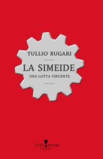 Libri Tullio Bugari - La Simeide. Una Lotta Vincente