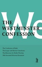 Westminster Divines Westminster Confession (Hardback) (UK IMPORT)