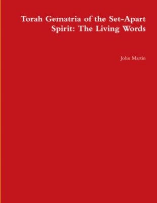 Torah Gematria of the Set-Apart Spirit: the Living Word - Hebrew Language Paperb