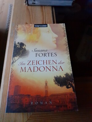 Im Zeichen der Madonna Roman von Susana Fortes | Zustand sehr gut