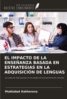Mukhabat Kakhorova | EL Impacto DE LA EnseÑAnza Basada EN Estrategias EN La...