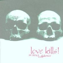 ++Love Kills! von In Strict Confidence | CD | Zustand sehr gut