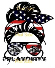 Sublimation Print Play Dirty ATV Messy Bun Ready To Press Heat Transfer