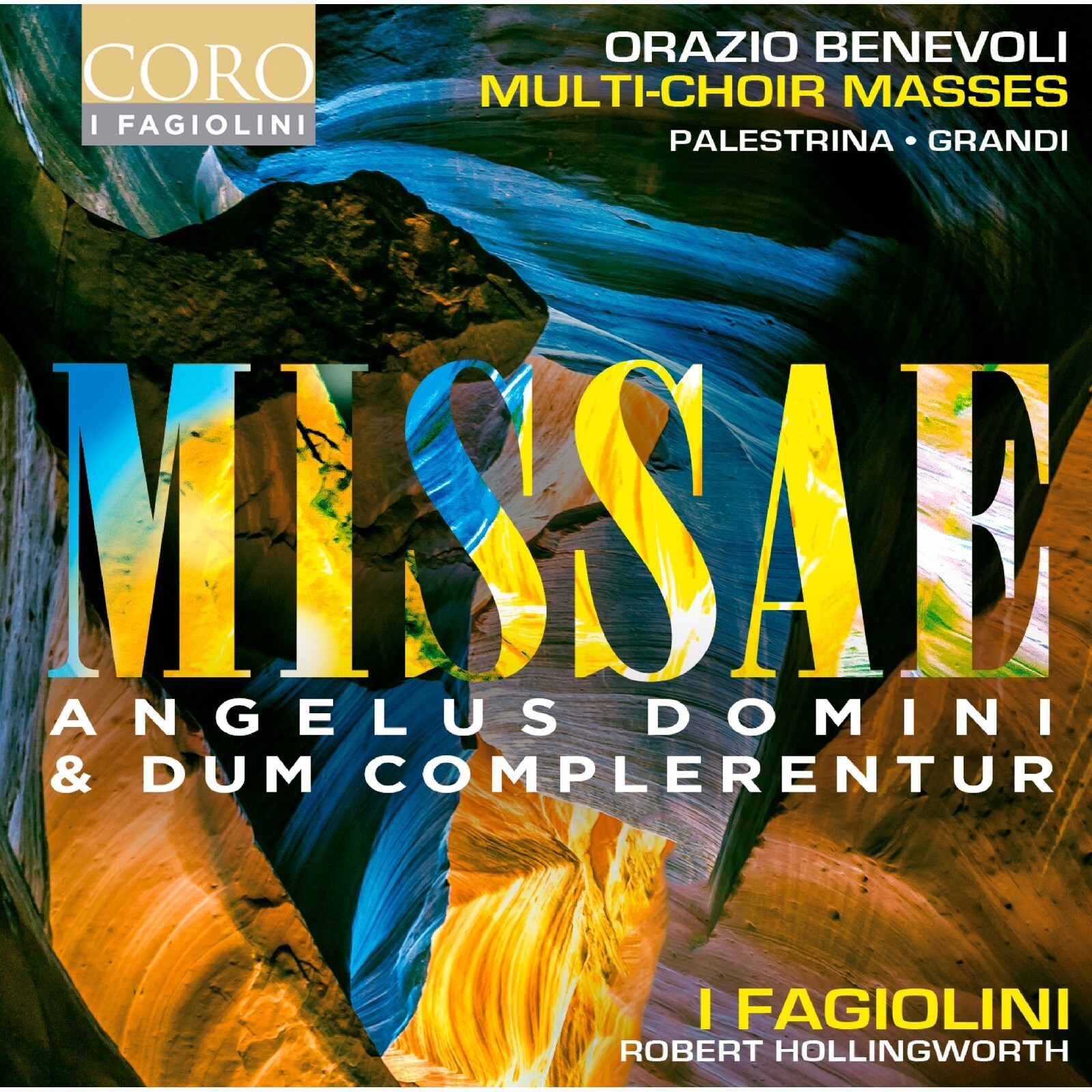 COR16219 I Fagiolini; Robert Hollingworth Orazio Benevoli: Missae Angelus Domini