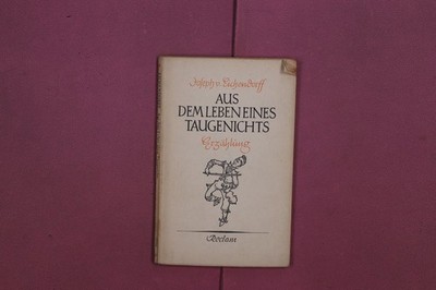 328320 Joseph von Eichendorff AUS DEM LEBEN EINES TAUGENICHTS Reclam-Verlag