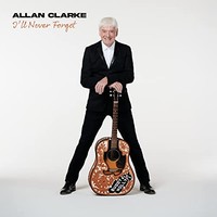 Allan Clarke - I'll Never Forget - Cd - G3Z