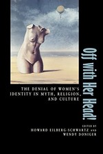 Off with Her Head!: The Denial of Womens Iden...