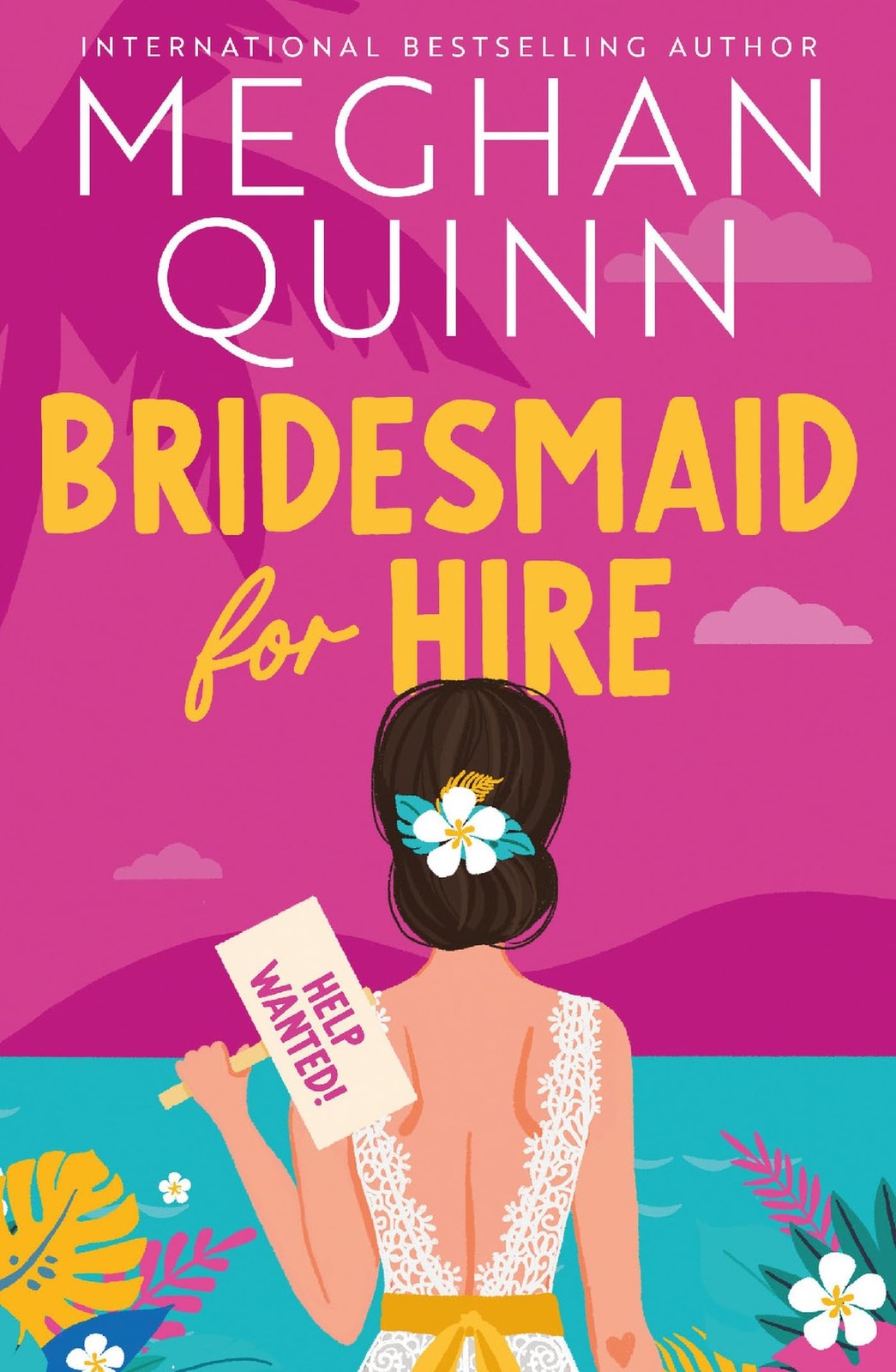 Bridesmaid for Hire Meghan Quinn General Fiction Fiction Novel Paperback