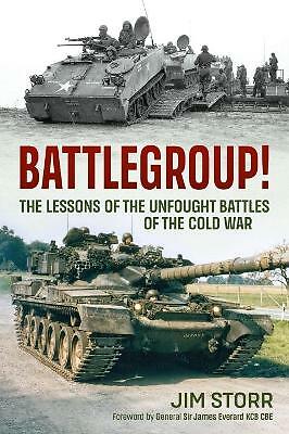 Battlegroup!: The Lessons of the Unfought Battles of the Cold War. Storr** - Image 4