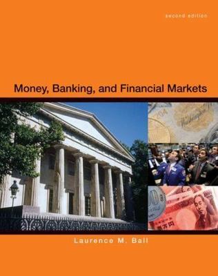Money, Banking and Financial Markets by Laurence Ball (2011, Hardcover)
