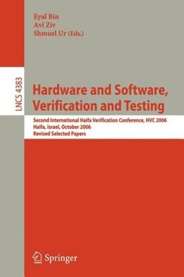 Hardware and Software, Verification and Testing: Second International Haifa: New