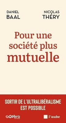 Pour une société plus mutuelle : sortir de lultral... | Buch | Zustand sehr gut