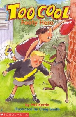 Toocool Footy Hero by Phillip Kettle (English) Paperback Book