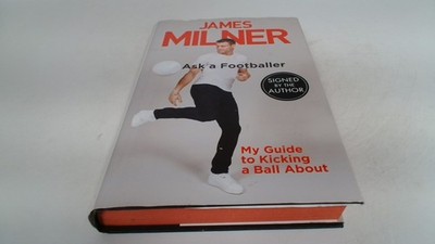 			Ask A Footballer (Signed.), Milner, James, Quercus Publishing, 20		