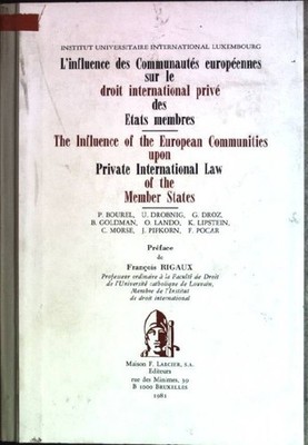L'influence des communautés européennes sur le droit international privé des Eta