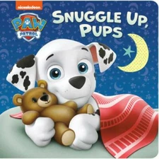 Snuggle Up, Pups (PAW Patrol) - Board book By Huntley, Tex - GOOD