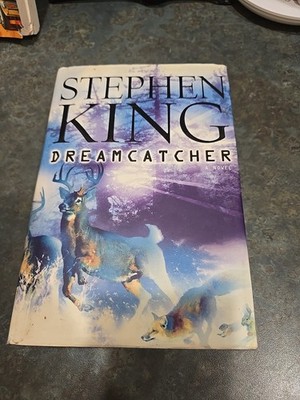 Dreamcatcher by Stephen King - 2001 Scribner Publisher