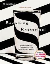 Becoming Rhetorical: Analyzing and Composing ...
