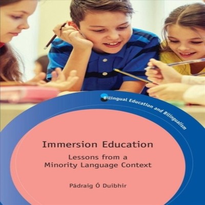 Immersion Education Lessons from a Minority Language Context Chan