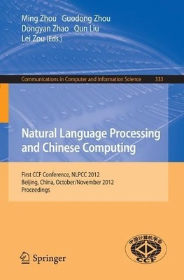 Natural Language Processing and Chinese Computing by Ming Zho... - 9783642344558