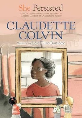 She Persisted: Claudette - Paperback, by Cline-Ransome Lesa; Clinton - Very Good