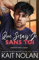 Que Serais Je Sans Toi | Kait Nolan | Taschenbuch | FranzöSisch | 2023