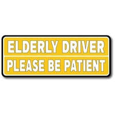 Elderly Driver, Please Be Patient Magnet Decal, 3x8 Inches, Automotive Magnet