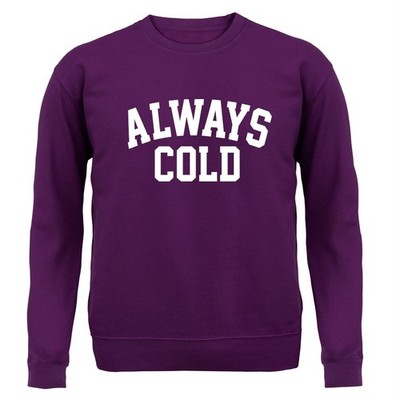 Always Cold - Hoodie / Pullover für Erwachsene - lustiger Wetterspruch Winter Schnee