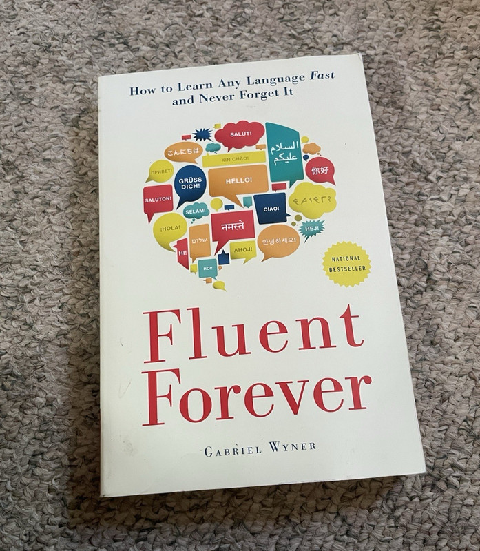 Fluent Forever: Learn Any Language Fast & Never Forget It by Gabriel Wyner Book