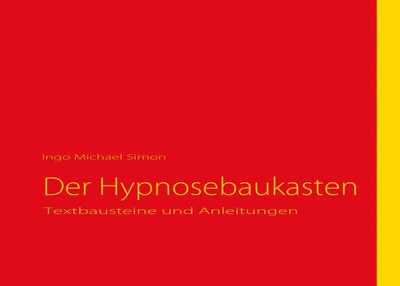 Der Hypnosebaukasten | Ingo Michael Simon | Taschenbuch | 128 S. | Deutsch