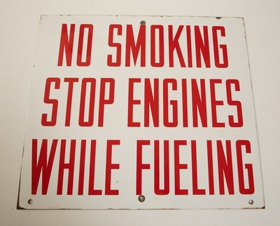 No Smoking Stop Engines While Fueling Sign (HSE/JSF6) Porcelain Service Station