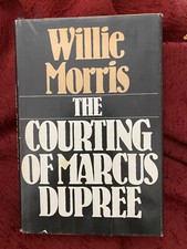 The Courting of Marcus Dupree by Willie Morris (1983, Hardcover) 1st Edition