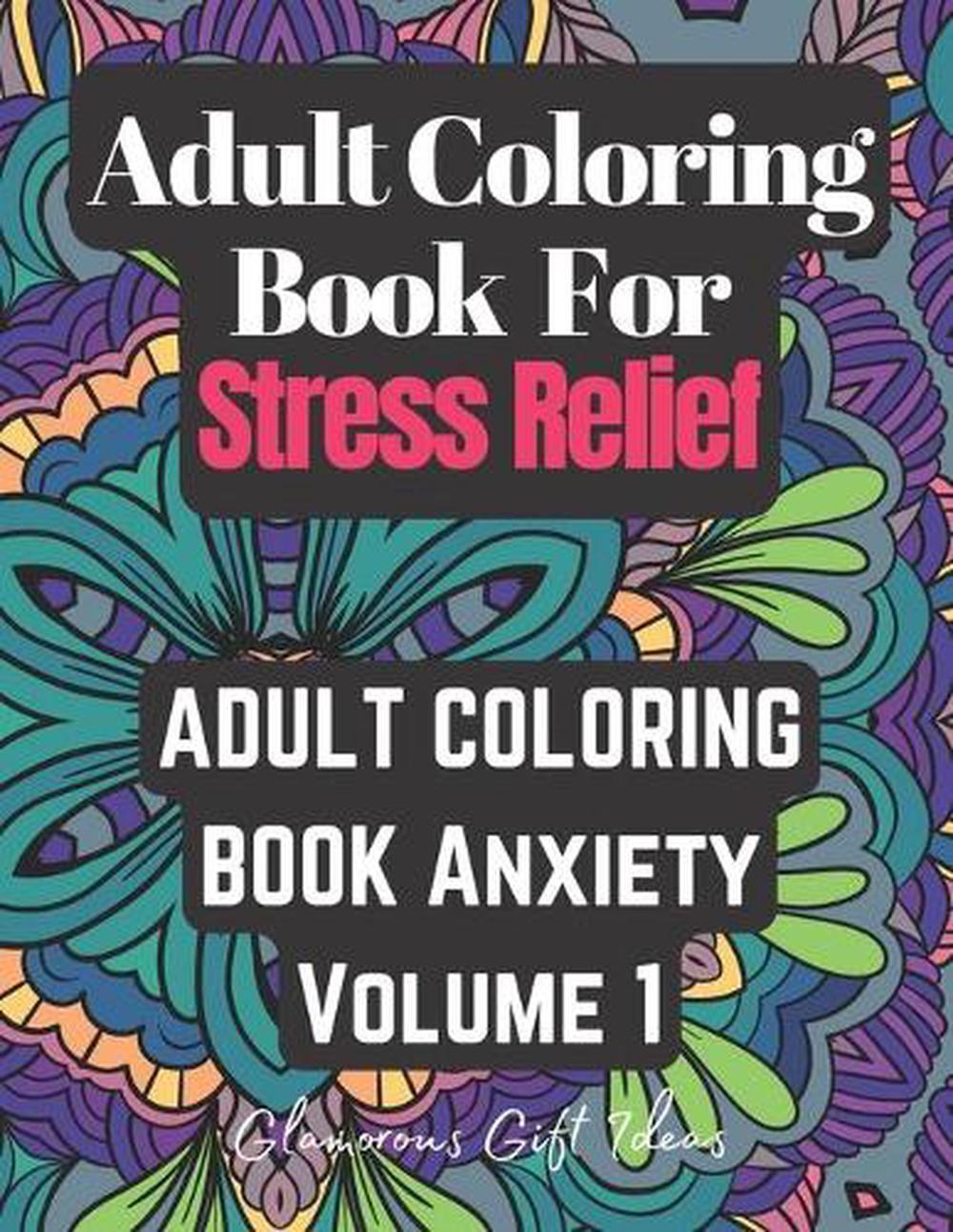 Adult Coloring Book Stress Relief Volume 1: isAdult Coloring Book Stress Relief