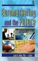 Euromarketing And The Future | Erdener Kaynak (U. A.) | Buch | Englisch | 2004