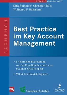 Best Practice im Key Account Management: Erfolgreiche Bearbeitung von Schlüsselk