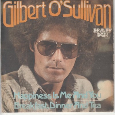 Gilbert O´Sullivan   Happiness is me and you   Breakfast, Dinner and Tea - 7 