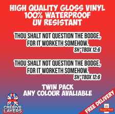 Funny “Thou Shalt Not Question The Bodge” Vinyl Decal – Car Van Shitbox Sticker