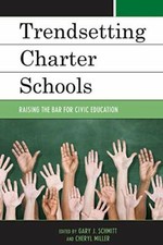 Trendsetting Charter Schools: Raising the Bar f, Gary.+
