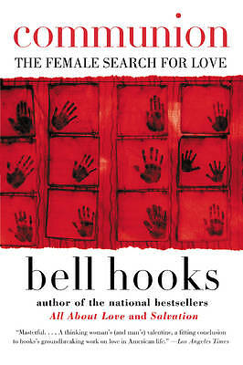 Communion: The Female Search for Love by bell hooks (Paperback, 2016)